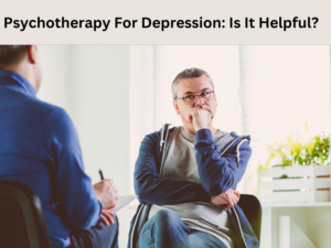 Psychotherapy For Depression